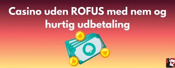 Nye Casino Uden ROFUS Oplev Spilglæden Uden Begrænsninger