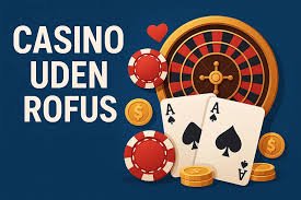 Udenlandske Online Casinoer Uden Casinoer i Danmark